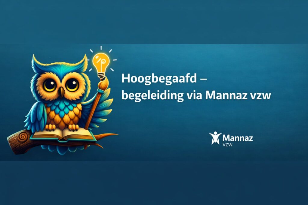 Hoogbegaafdheid begeleiding via Mannaz vzw